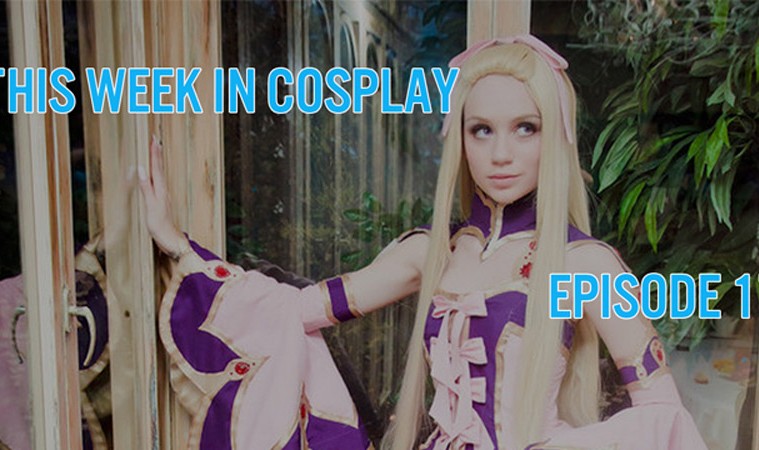 This Week in cosplay Episode 17