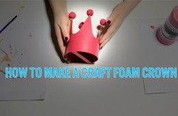 Craft Foam Crown Tutorial